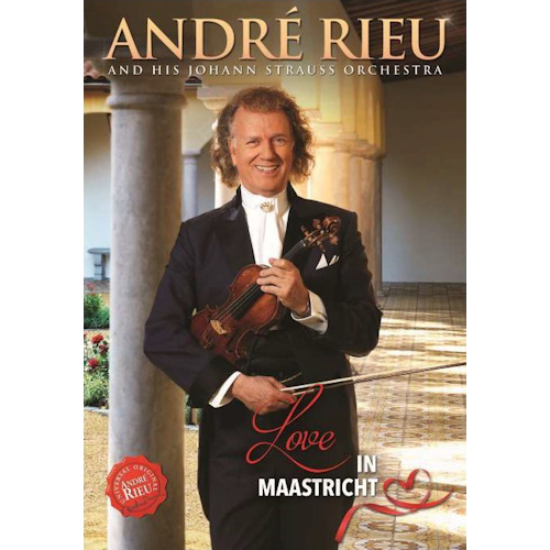 RIEU, ANDRE AND HIS JOHANN STRAUSS ORCHESTRA - LOVE IN MAASTRICHT -DVD-RIEU, ANDRE AND HIS JOHANN STRAUSS ORCHESTRA - LOVE IN MAASTRICHT -DVD-.jpg